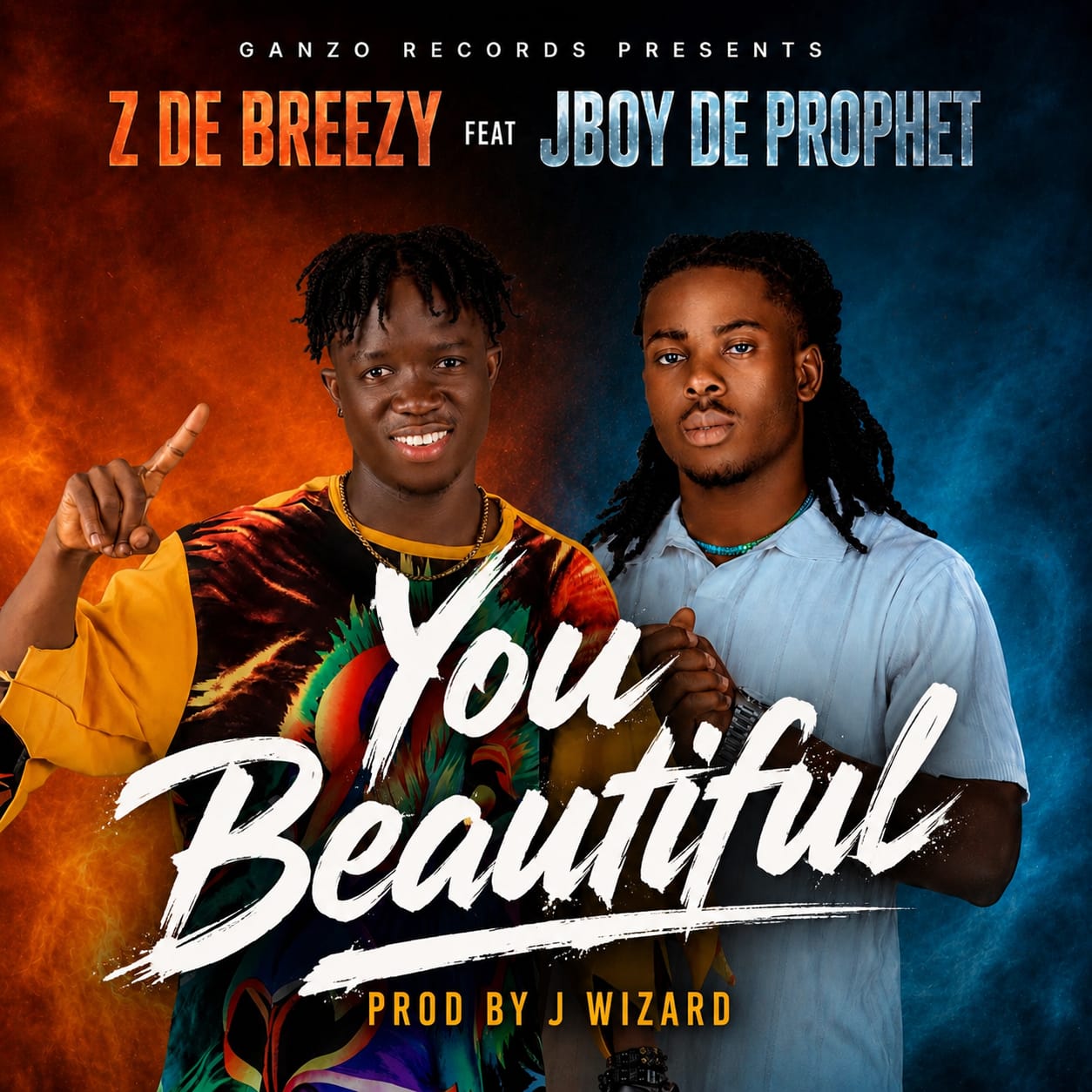 You Beautiful by Z De Breezy Ft. J Boy De Prophet