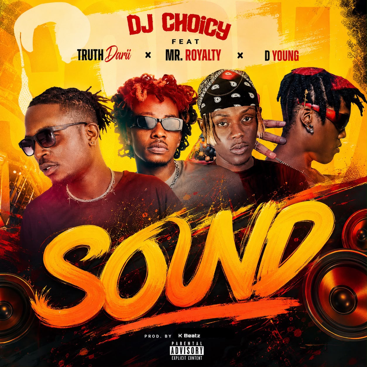 Sound by DJ Choicy Ft. Truth Darii x Mr. Royalty x D Young