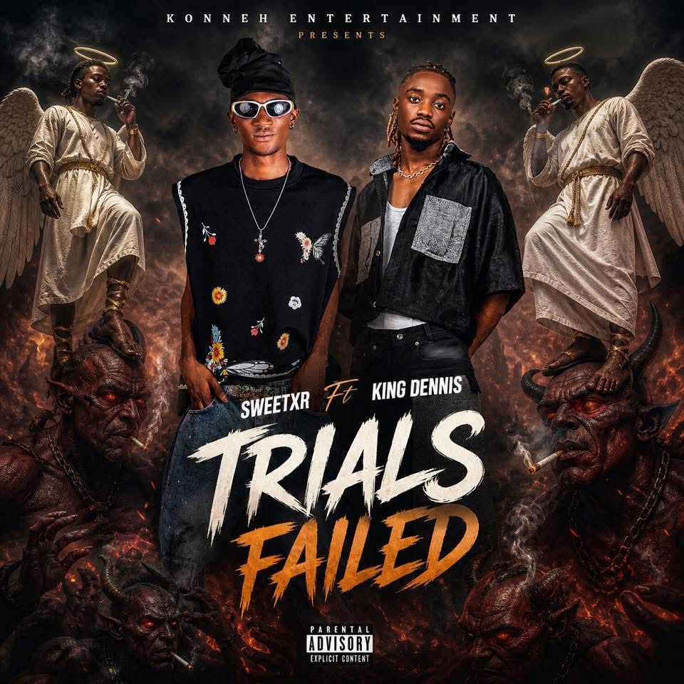 Sweet XR ft King Dennis-Trials Failed by Unknown Artist