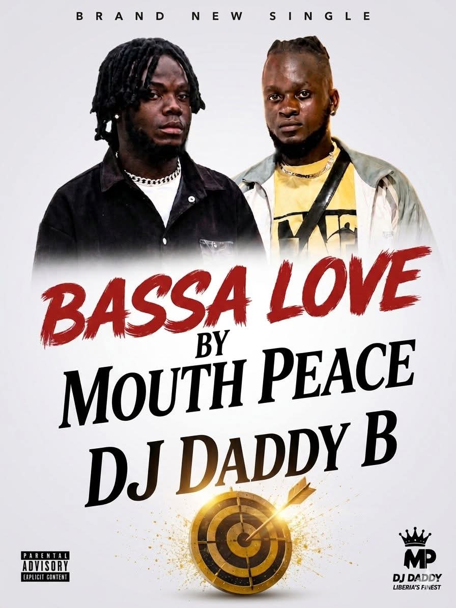 Bassa Love by Mouth Peace Ft. DJ Daddy B