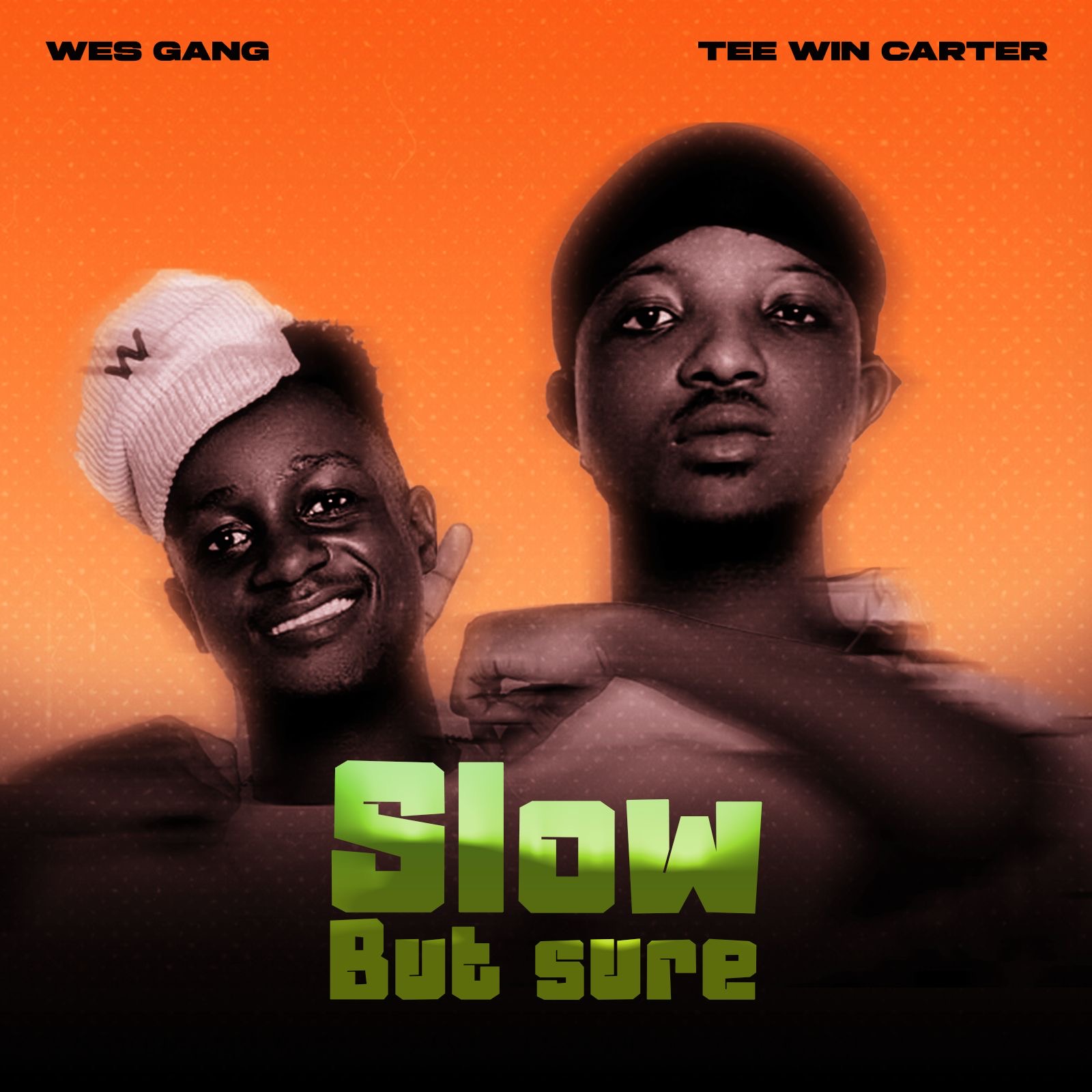Slow But Show by Wes Gang Ft Tee Win Cater