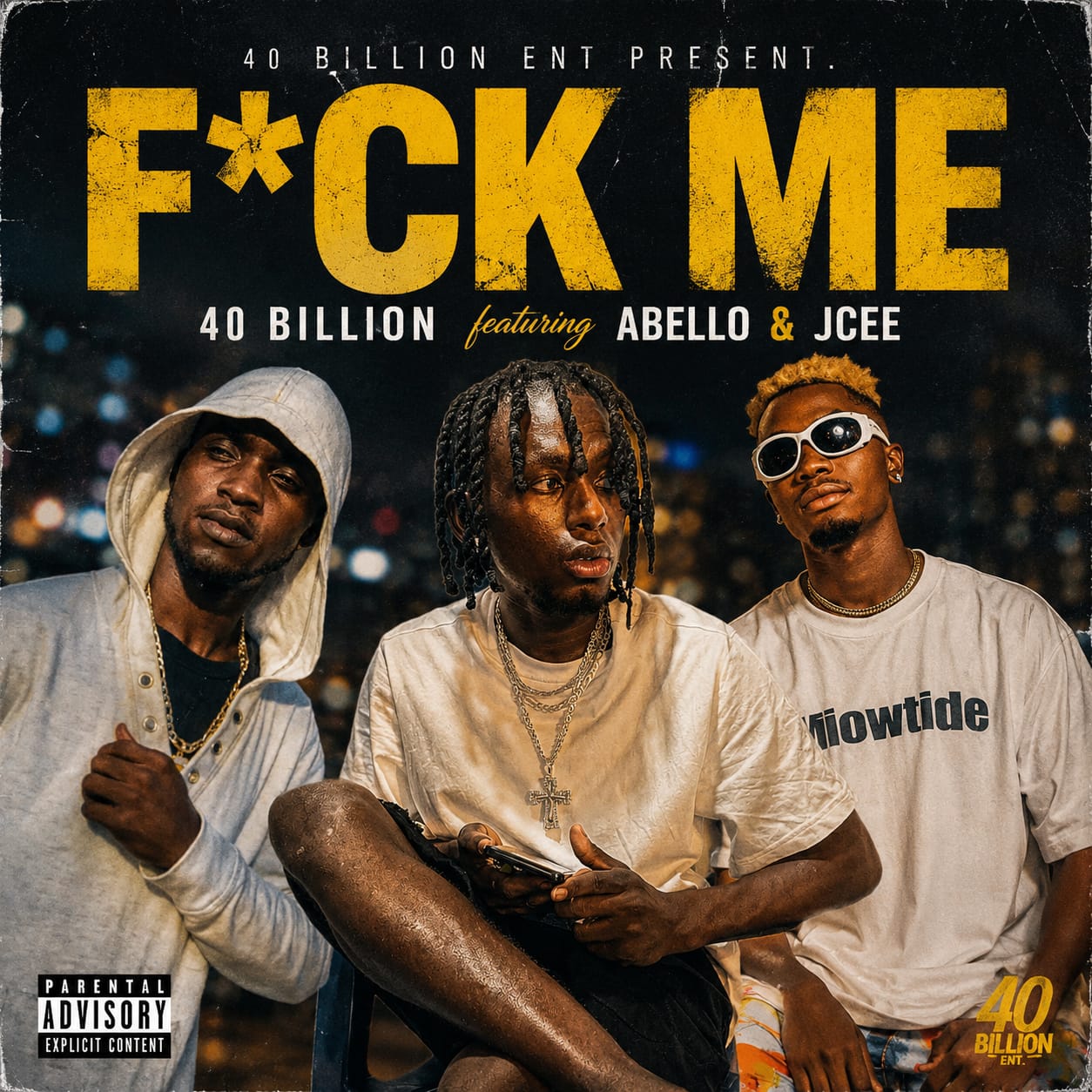 Fvck Me by 40 Billion Ft. Jcee x Abello