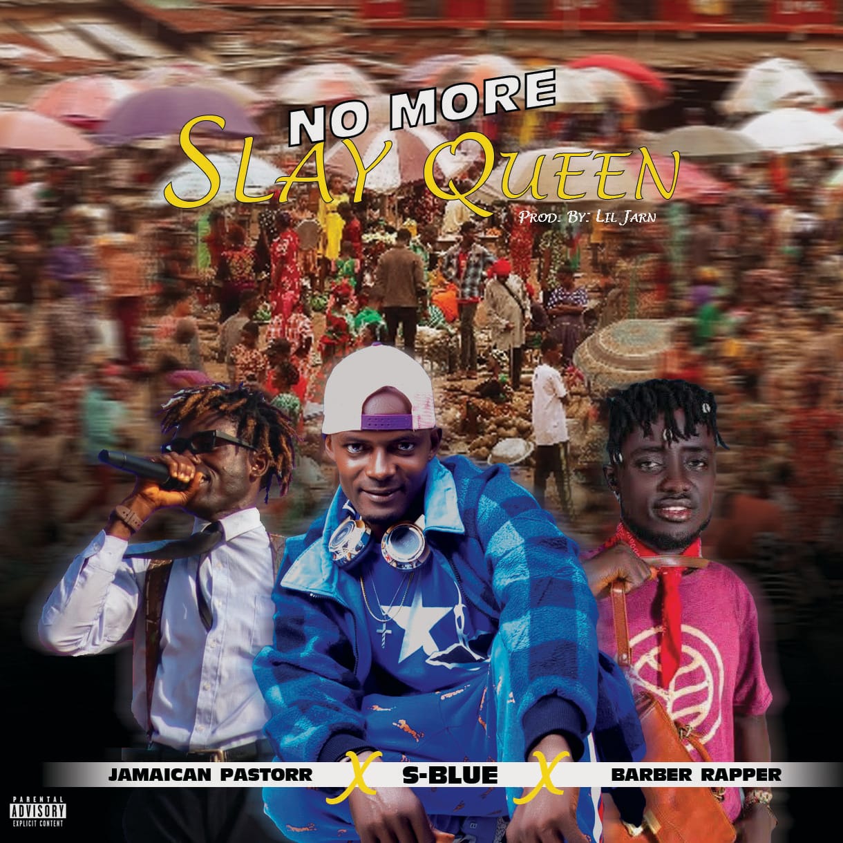 No More Slay Queen by S. Blue Ft. Barber Rapper x Jamaican Pastor