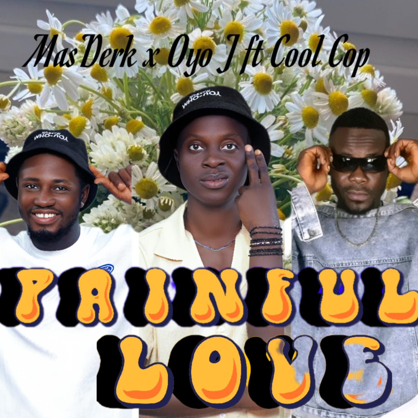 Painful Love by MasDerk Ft. Oyo J & Cool Cop