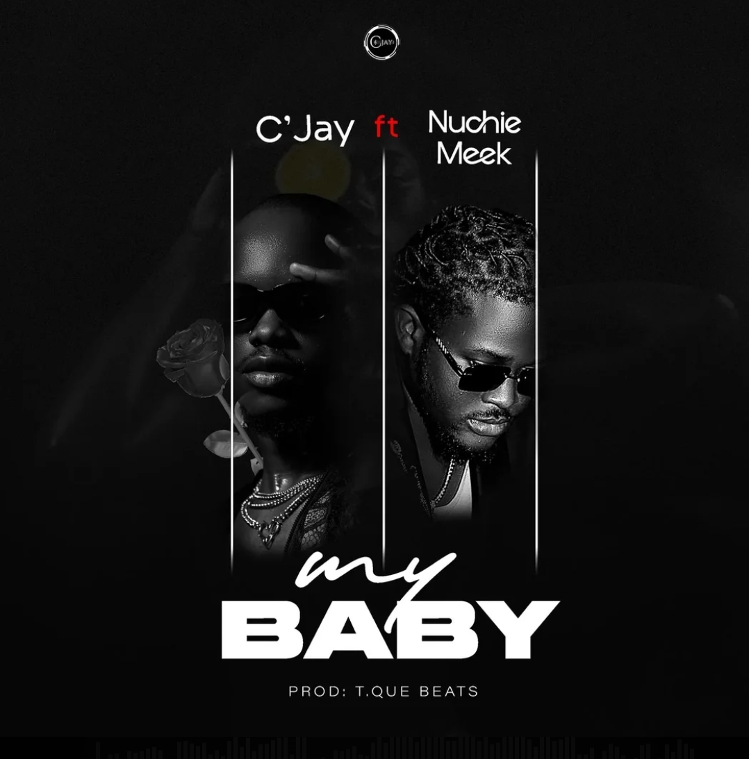 My Baby [ T Que Beatz] by Cjay Ft. Nuchie Meek