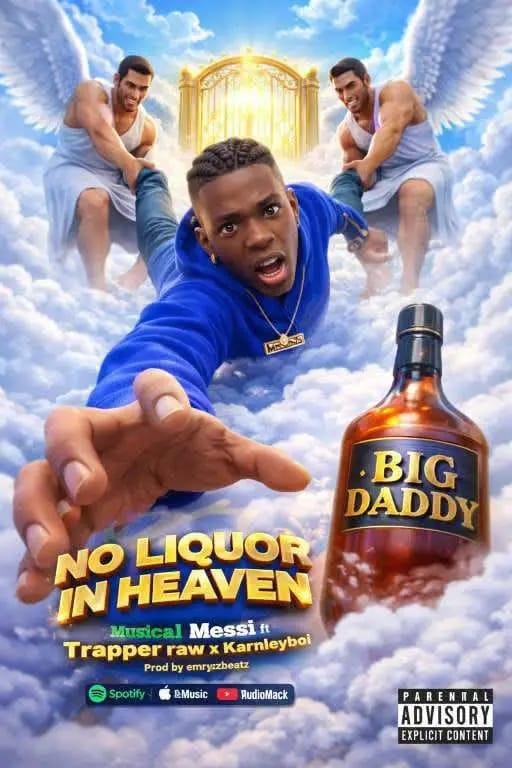 No Liquor In Heaven by Musical Ft. Trapper Raw x Karnleyboi