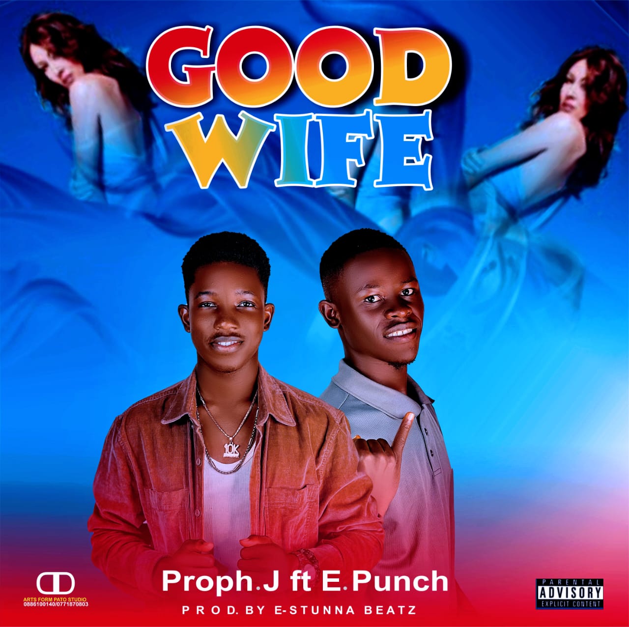 Good Wife [E-Stunna Beatz ] by Proph J Ft. E Punch